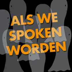 Als we spoken worden