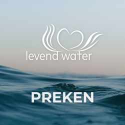 Preken Levend Water