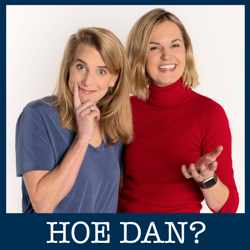 'Hoe dan'? - De Podcast