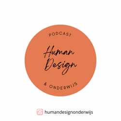 Human Design & Onderwijs de Podcast | Trailer