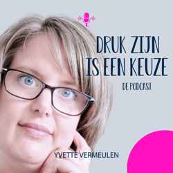 Druk zijn is een keuze