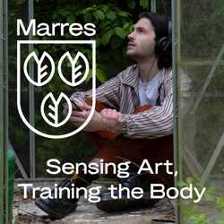 Sensing Art, Training the Body