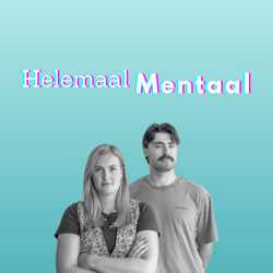 Trailer: Helemaal Mentaal 'de podcast'