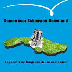 Samen voor Schouwen-Duiveland: de podcast van burgemeester en wethouders