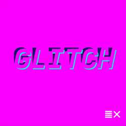 Glitch Podcast