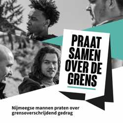 Praat Samen Over De Grens - een podcast over seksueel grensoverschrijdend gedrag richting vrouwen