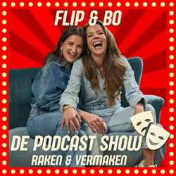 Trailer: Flip en Bo de Podcast Show, Raken en Vermaken