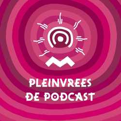 Pleinvrees De Podcast