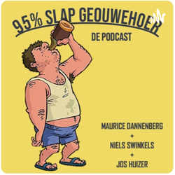 S05E01 95% Slap geouwehoer De Podcast - Fijn dat we er weer zijn (vinden wij)