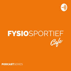 FYSIOSPORTIEF CAFE | DE PODCAST SERIES