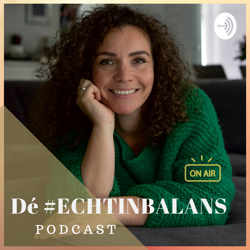 Dé #ECHTINBALANS podcast