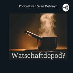 Watschaftdepod? 