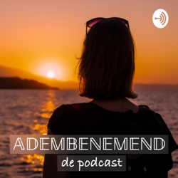 Adembenemend de podcast