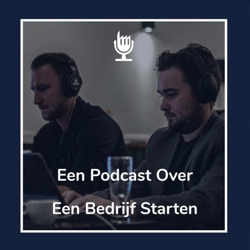 Een Podcast Over Een Bedrijf Starten - De Podcast Fabriek