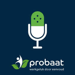 Probaat Podcast - Vitaliteit & Grip op Verzuim