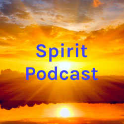 Spirit Podcast