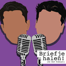 Briefje halen! - De HLR podcast