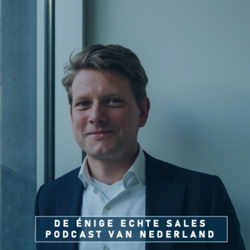 De énige echte sales podcast van Nederland