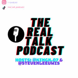 The Real Talk Podcast