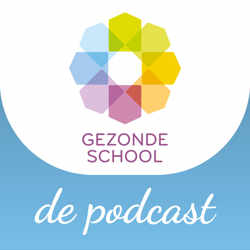 Gezonde School, de podcast