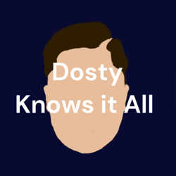 Dosty Knows it All 