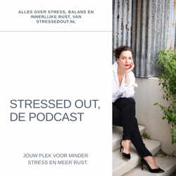 STRESSED OUT, de podcast: Het wonder van wandelen (en: ik draag voor uit 'NIETS')