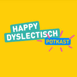 De Happy Dyslectisch Potkast