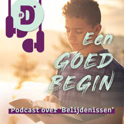 Een goed begin - Belijdenissen