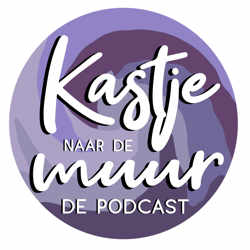 Kastje naar de muur - de Podcast