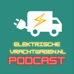 Elektrische Vrachtwagen.nl Podcast