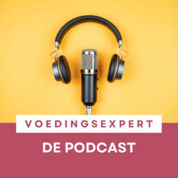 Voedingsexpert - de podcast