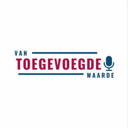 Van Toegevoegde Waarde: de podcast over business analyse en architectuur