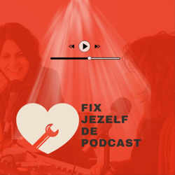 27 Fix Jezelf met Zelfvertrouwen - Fix Jezelf De Podcast