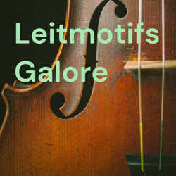 Leitmotifs Galore