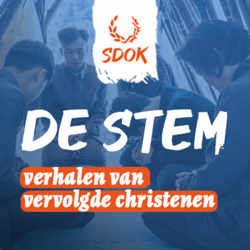 SDOK | De Stem - Verhalen van vervolgde christenen