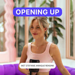 Opening Up met Stefanie