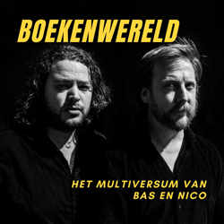 Boekenwereld - Het Multiversum van Bas en Nico