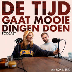 De Tijd Gaat Mooie Dingen Doen Podcast