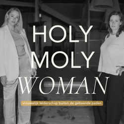 Introductie van Holy Moly Woman!: Het verhaal achter de Podcast met Penny-Lee en Coco