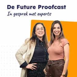 Dit is: De Future Proofcast