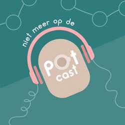 Niet meer op de potcast