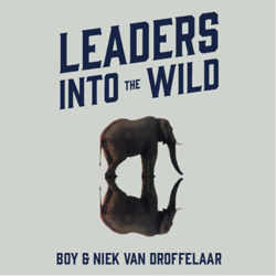 Leaders Into the Wild Podcast | Boy & Niek van Droffelaar