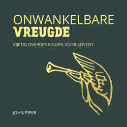 Luisterboek – Onwankelbare vreugde – vijftig overdenkingen voor advent