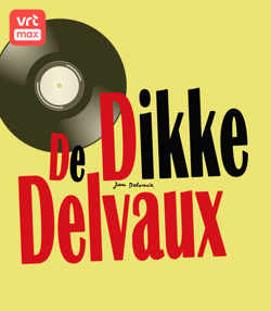 De Dikke Delvaux