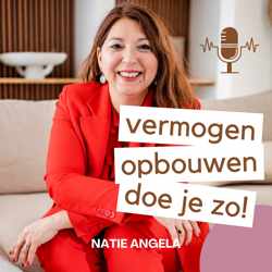 #3: Hoe je je ideale leven in kunt richten met vermogensopbouw