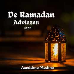 De Ramadan Adviezen 2022