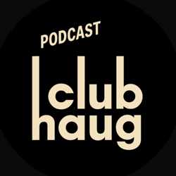 Club Haug Podcast