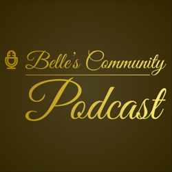 Belle’s Community Podcast