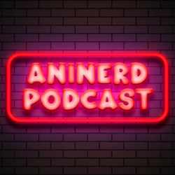 Luister binnenkort naar de AniNerd Podcast!