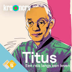 Titus, een reis langs een leven